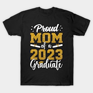 Proud Mom of a Class of 2023 Graduate Senior Graduation T-Shirt